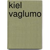 Kiel vaglumo by Willem Elsschot