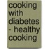 Cooking with diabetes - healthy cooking