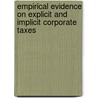 Empirical evidence on explicit and implicit corporate taxes by B.J.M. Janssen