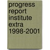 Progress Report Institute Extra 1998-2001 door C.P. van Schayck