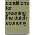 Conditions for greening the Dutch economy