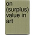 On (surplus) value in art