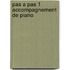 Pas a Pas 1 Accompagnement de Piano