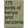175 Birds of Kenya and Tanzania by Smeets R