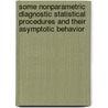 Some Nonparametric Diagnostic Statistical Procedures and their Asymptotic Behavior door M. Gantner