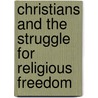 Christians and the struggle for religious freedom door John Pontifex
