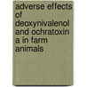 Adverse effects of deoxynivalenol and ochratoxin a in farm animals door K.K. Biro