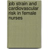 Job strain and cardiovascular risk in female nurses door H. Riese