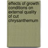 Effects of growth conditions on external quality of cut chrysanthemum door S.M. Pinto de Carvalho