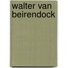 Walter Van Beirendock by Walter van Beirendonck