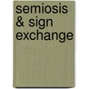 Semiosis & sign exchange door P. Wisse