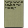 Computational polymer melt rheology door W.M.H. Verbeeten