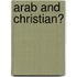Arab and Christian?