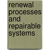 Renewal processes and repairable systems door Suyono