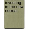 Investing in the New Normal by R.C. Alvarado