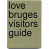 Love Bruges visitors guide door Dewulf