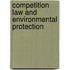 Competition Law and Environmental Protection