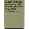 English language proficiency and contextual factors influencing mathematics door S.J. Howie