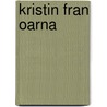 Kristin fran oarna by E. Rydsjo