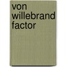 Von Willebrand Factor door C.J.M. van Schooten
