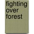Fighting over forest