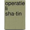 Operatie Li Sha-Tin by Gérard de Villiers