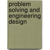 Problem Solving and Engineering Design door Christel Heylen