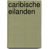 Caribische eilanden door W.W.C. de Vries