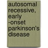 Autosomal recessive, early -onset Parkinson's disease door V. Bonifati