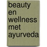 Beauty en wellness met ayurveda door Melanie Sachs
