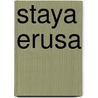 Staya Erusa door R.J. Heijn