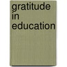 Gratitude in education by Kerry Howells