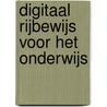 Digitaal rijbewijs voor het onderwijs by J. van den Hurk