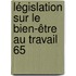 Législation sur le bien-être au travail 65