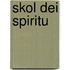 Skol dei spiritu