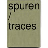Spuren / Traces door C.W. Heinermann