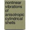 Nonlinear vibrations of anisotropic cylindrical shells door E.L. Jansen