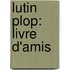 Lutin Plop: Livre d'amis
