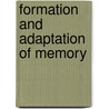 Formation and Adaptation of Memory door R. Havekes