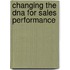 Changing The Dna For Sales Performance