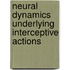 Neural dynamics underlying interceptive actions