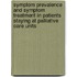 Symptom prevalence and symptom treatment in patients staying at palliative care units