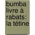 Bumba livre à rabats: La tétine