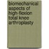 Biomechanical Aspects of High-Flexion Total Knee Arthroplasty