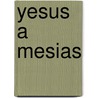 Yesus A Mesias door W. de Vink