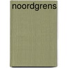 Noordgrens by Gabrielle Borile