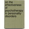 On the effectiveness of psychotherapy in personality disorders by A. Bartak
