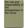 The role and responsibility of the entrepreneur in the future door H. Maucher