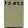 Hollande door H.L.A. Scholten