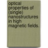 Optical properties of (single) nanostructures in high magnetic fields. door F.J.P. Wijnen